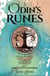 Odin’s Runes: Discover the Secrets of Elder Futhark Norse Rune Magic Complete With Folklore, History, and Divination With Guided Layouts for Beginners