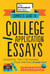 Complete Guide to College Application Essays - Essential Tips for Making Your Writing Stand Out