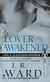 Lover Awakened - A Novel Of The Black Dagger Brotherhood