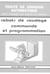 Les robots de soudage volume 2 : commande et programmation