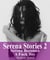 Serena Stories 2:  Serena Becomes A Fuck Toy - Serena Stories, #2