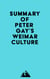 Summary of Peter Gay's Weimar Culture