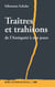 Traîtres et trahisons