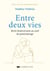 Entre deux vies - Récits bouleversants au seuil du grand passage