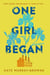 One Girl Began - An immersive and riveting story of three women, one building, and a century of change, for fans of Kate Atkinson and Maggie O’Farrell
