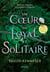 Un coeur si loyal et solitaire