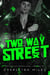 Two Way Street - Don't Mess With The Rock Chicks, #3