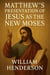 Matthew’s Presentation of Jesus as the New Moses