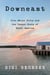 Downeast - Five Maine Girls and the Unseen Story of Rural America