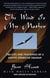 The Wind Is My Mother - The Life and Teachings of a Native American Shaman