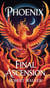 Phoenix - Final Ascension - Phoenix, #3