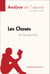 Les Choses de Georges Perec (Analyse de l'oeuvre) - Analyse complète et résumé détaillé de l'oeuvre