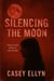 Silencing The Moon