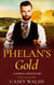 Phelan's Gold - The Downs, #2