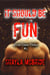 It Should Be Fun, a Carl Tanner Novel, #2 - The Carl Tanner Thrillers, #2