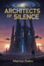 The Architects of Silence - Science-fiction, #1