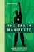 The Earth Manifesto - Saving Nature with Engaged Ecology