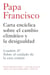 Carta enciclica sobre el cambio climatico y la desigualdad - Laudato Si': Sobre el cuidado de la casa comun