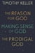 Timothy Keller: The Reason for God, Making Sense of God and The Prodigal God - Every Good Endeavour, Generous Justice, The Meaning of Marriage
