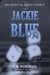Jackie Blue - Una Novela De Justice Security - Justice Security, #3