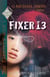 Fixer 13 - The Forevers, #1