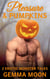 Pumpkins & Pleasure: 2 Erotic Monster Tales