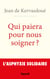 Qui paiera pour nous soigner ? - L'asphyxie solidaire