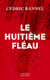 Le huitième fléau