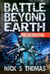 Battle Beyond Earth: Reckoning - Battle Beyond Earth, #9