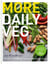 More Daily Veg - No fuss or frills, just great vegetarian food