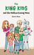 The King Kids and the Malfunctioning Mess - The King Kids, #4