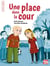 Une place dans la cour