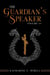 The Guardian's Speaker Volume Thirteen - The Guardian's Speaker, #13