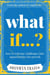 What if? How to reframe challenges into opportunities for growth