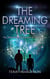 The Dreaming Tree - The Adventures of Tremain & Christopher, #6