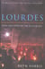 Lourdes - Body And Spirit in the Secular Age