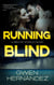 Running Blind - Men of Steele, #4