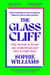 The Glass Cliff - Why Women in Power Are Undermined - and How to Fight Back