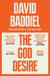 The God Desire