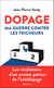 Dopage. Ma guerre contre les tricheurs