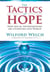 The Tactics of Hope: - Your Guide to Becoming a Social Entrepreneur