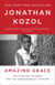 Amazing Grace - The Lives of Children and the Conscience of a Nation