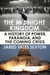 The Midnight Kingdom - A History of Power, Paranoia, and the Coming Crisis