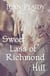Sweet Lass of Richmond Hill - (Georgian Series)