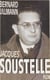 Jacques Soustelle le mal aimé