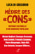 Médire des cons - Histoire culturelle d'un snobisme populaire