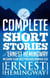 Complete Short Stories Of Ernest Hemingway - The Finca Vigia Edition