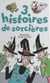 3 histoires de sorcières
