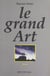 Le grand Art - Roman