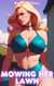 Mowing Her Lawn - Size Matters: The Housewife Files, #7